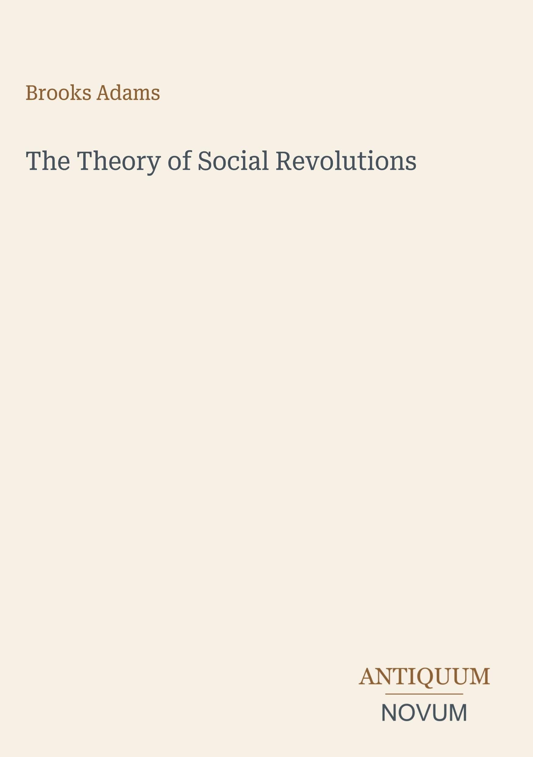 The Theory of Social Revolutions