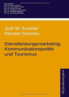 Dienstleistungsmarketing, Kommunikationspolitik und Tourismus