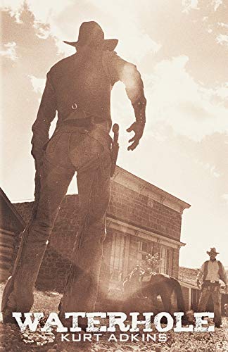 Waterhole: A Western Saga