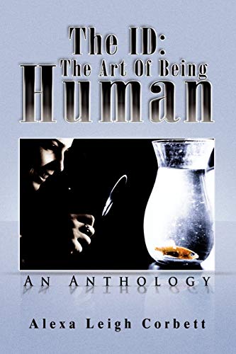 The ID: The Art Of Being Human: An Anthology