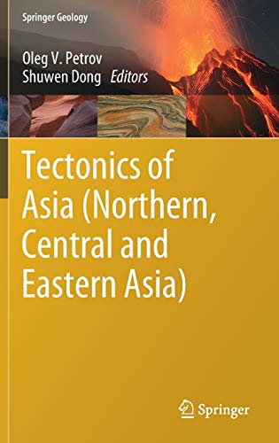 Tectonics of Asia (Northern, Central and Eastern Asia) (Springer Geology)