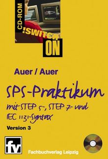 SPS-Praktikum mit STEP5-, STEP7- und IEC1131-Syntax