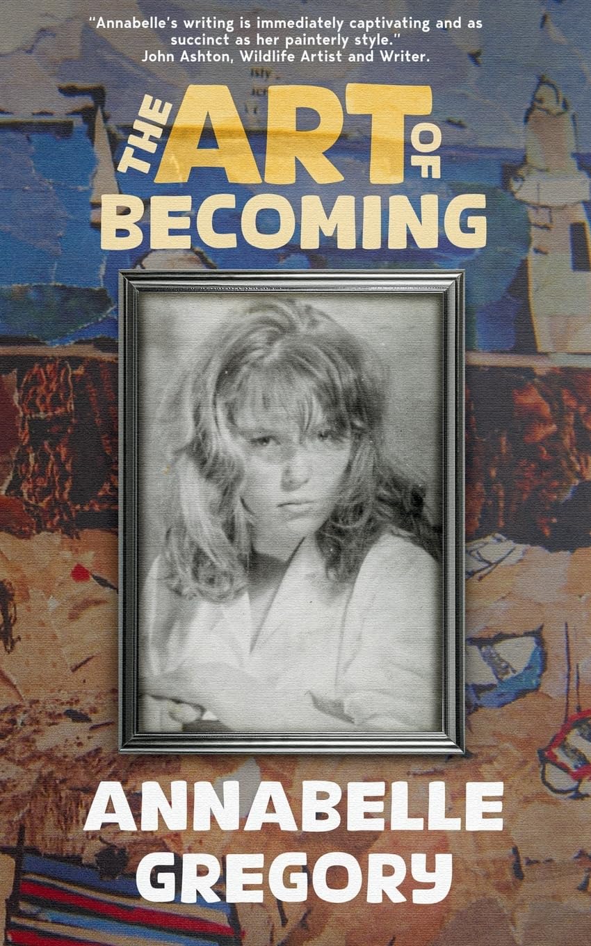 The Art of Becoming: A candid, revealing and incredibly engaging memoir of a remarkable woman.