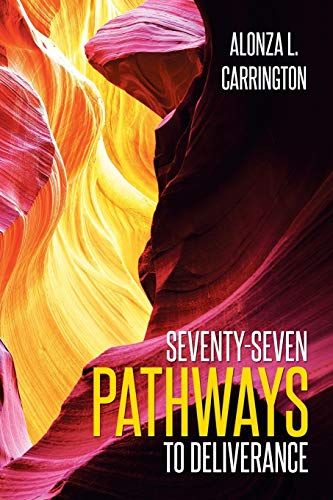 Seventy Seven Pathways to Deliverance