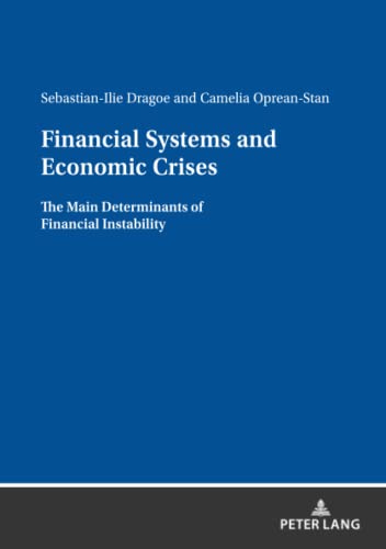 Financial Systems and Economic Crises: The Main Determinants of Financial Instability