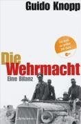 Die Wehrmacht: Eine Bilanz von Guido Knopp | Buch | Zustand gut