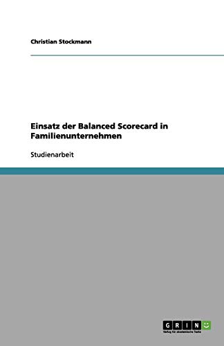 Einsatz der Balanced Scorecard in Familienunternehmen
