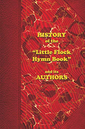 History of the Little Flock Hymn Book and its Authors