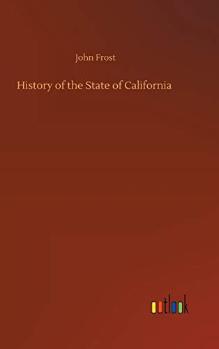 History of the State of California
