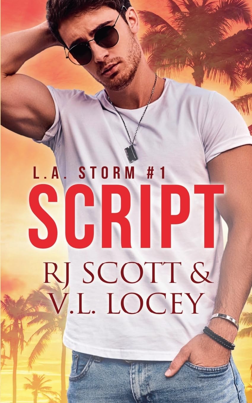 Rj Scott Script (L.A. Storm, Band 1)