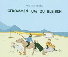 Gekommen Um Zu Bleiben