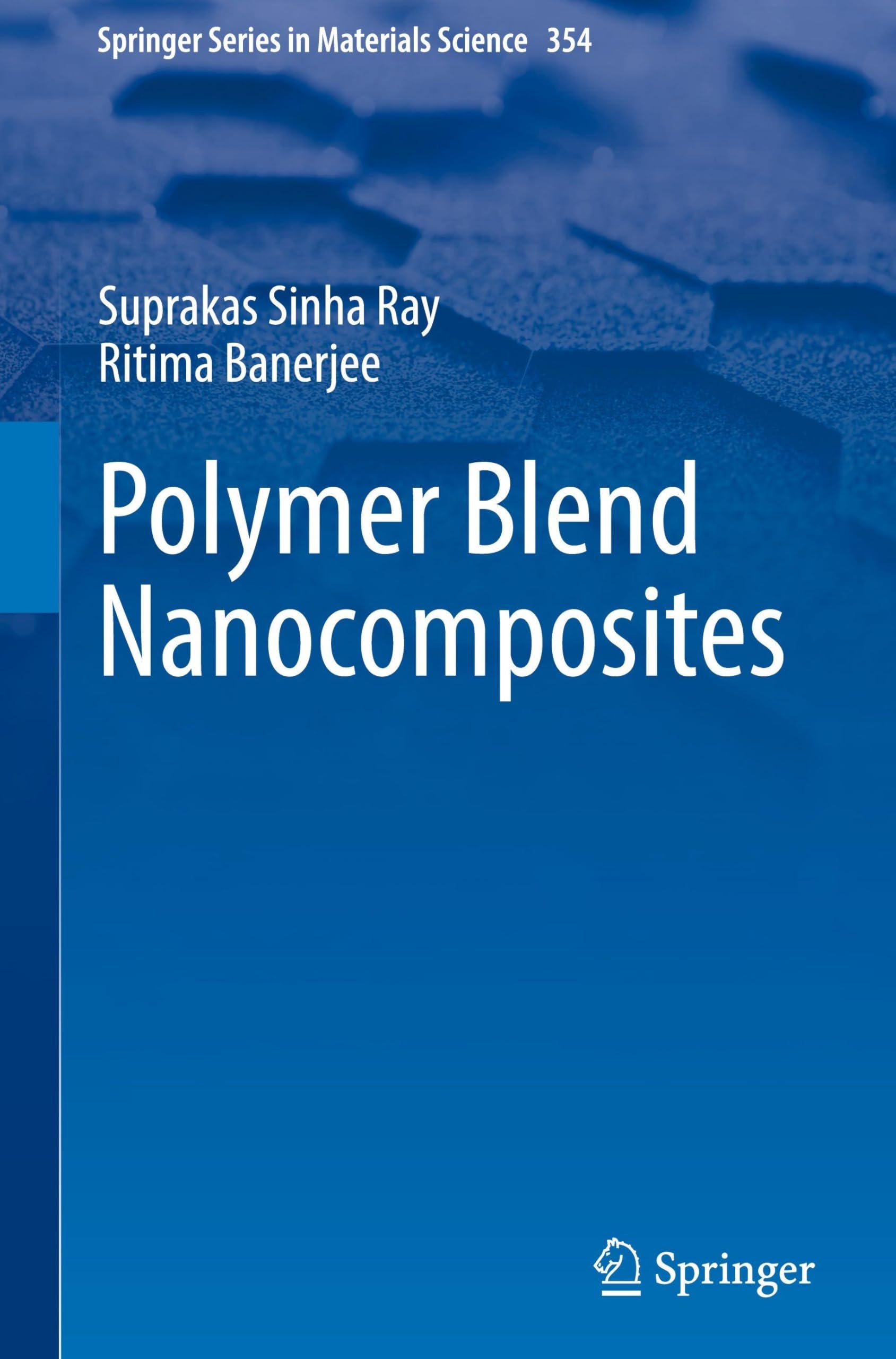 Polymer Blend Nanocomposites (Springer Series in Materials Science, 354, Band 354)