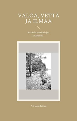 Valoa, vettä ja ilmaa: Perferio postinviejän seikkailut