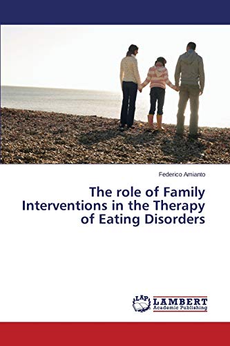 The role of Family Interventions in the Therapy of Eating Disorders