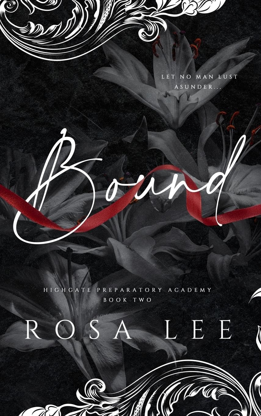 Bound: A Dark Forced Proximity Academy Romance (Highgate Preparatory Academy, Band 2)