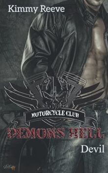 Demons Hell MC: Devil (Demons Hell MC Reihe, Band 1)