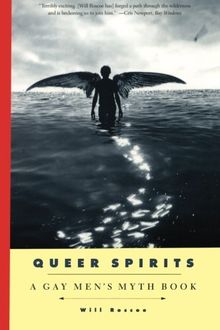Queer Spirits: Gay Men's Myth Book