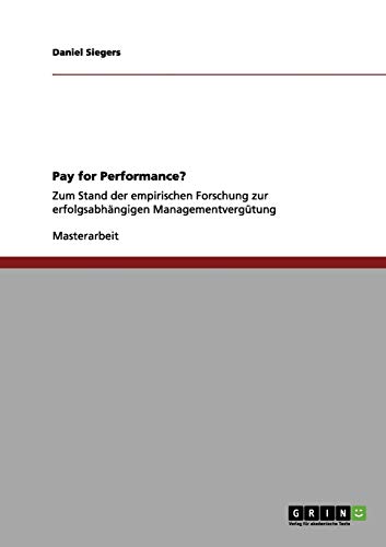 Pay for Performance?: Zum Stand der empirischen Forschung zur erfolgsabhängigen Managementvergütung