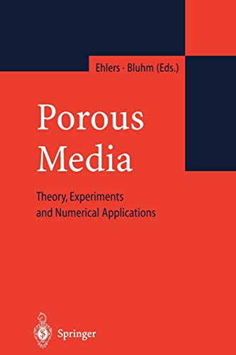 Porous Media: Theory, Experiments and Numerical Applications