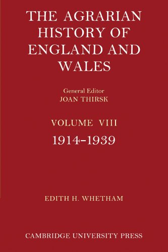 The Agrarian History of England and Wales: Volume 8, 1914 1939