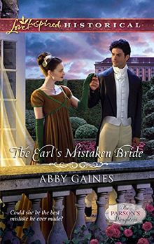 The Earl's Mistaken Bride (Love Inspired Historical: The Parson's Daughters)