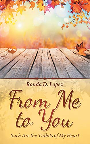 From Me to You: Such Are the Tidbits of My Heart
