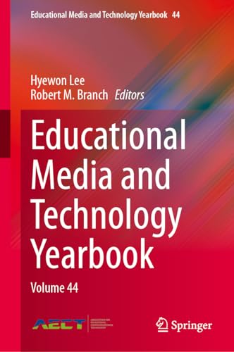 Educational Media and Technology Yearbook: Volume 44 (Educational Media and Technology Yearbook, 44, Band 44)