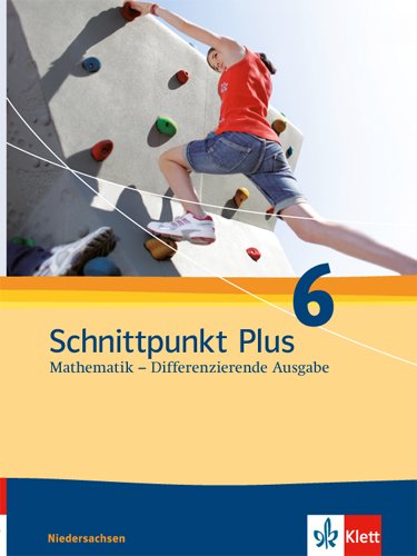 Schnittpunkt Plus Mathematik - Differenzierende Ausgabe Niedersachsen Schnittpunkt Plus Mathematik 6 Differenzierende Ausgabe Niedersachsen Gebunden