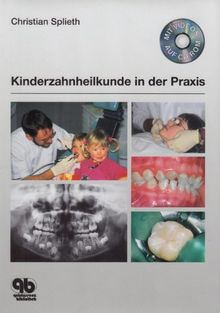 Kinderzahnheilkunde in der Praxis