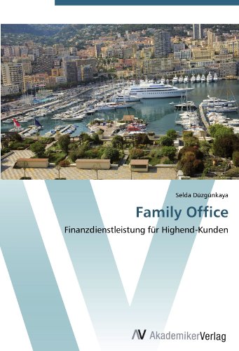 Family Office: Finanzdienstleistung für Highend-Kunden