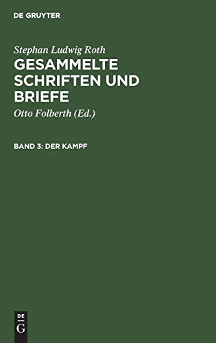 Stephan Ludwig Roth: Gesammelte Schriften und Briefe: Der Kampf: Die Mediascher Zeit 1821–1836
