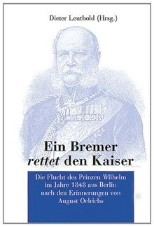 Ein Bremer rettet den Kaiser