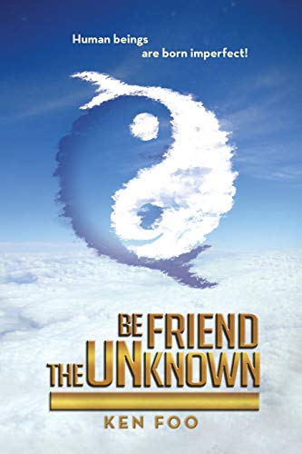 Be Friend the Unknown
