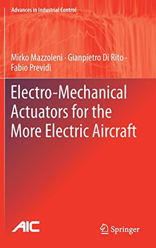 Electro-Mechanical Actuators for the More Electric Aircraft (Advances in Industrial Control)