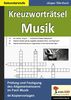 Kreuzworträtsel Musik: Prüfung und Festigung des Allgemeinwissens