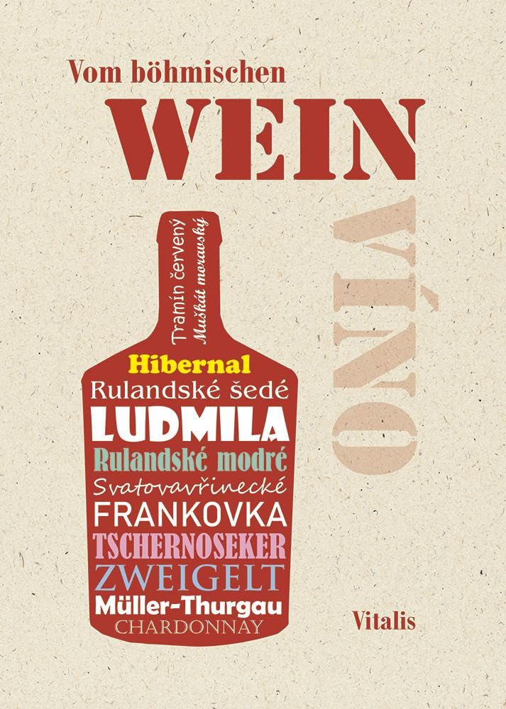 Vom böhmischen Wein: Eine Huldigung an den Rebensaft