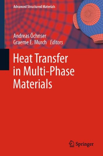 Heat Transfer in Multi-Phase Materials (Advanced Structured Materials)