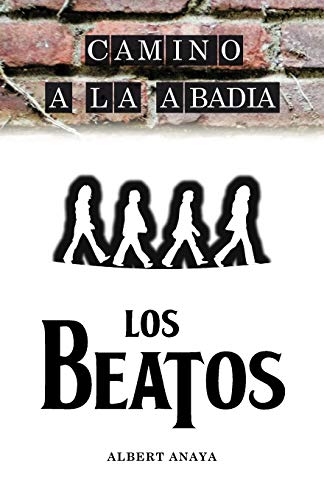Camino A La Abadia: Cuento De Los Beatos