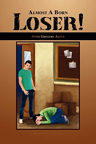 Almost A Born Loser!