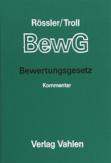 Bewertungsgesetz ( BewG) (ohne Fortsetzungsnotierung). Inkl. 25. Ergänzungslieferung