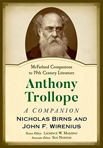 Anthony Trollope: A Companion (Mcfarland Companions to 19th Century Literature)