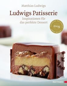 Ludwigs Patisserie: Inspirationen für das perfekte Dessert