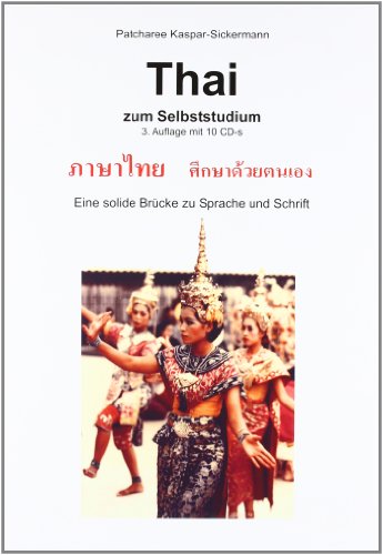Thai zum Selbststudium mit 10 CDs m 1 Beilage 3 Teile 3 Audio-CD - Patcharee Kaspar-Sickermann (Hörbuch)