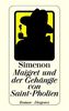 Maigret und der Gehängte von Saint-Pholien. Roman