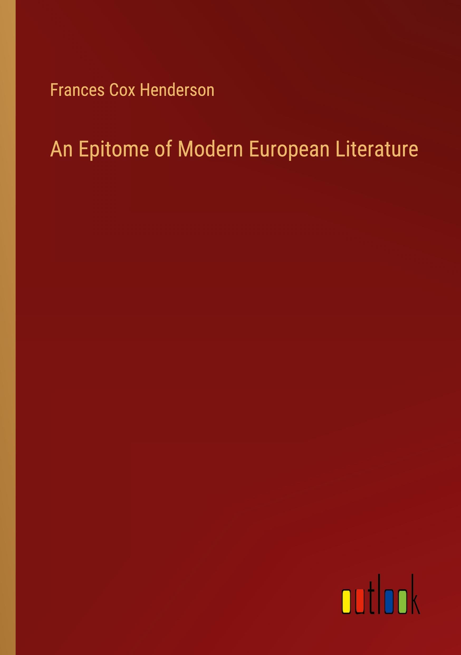 An Epitome of Modern European Literature