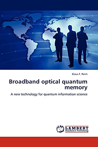 Broadband optical quantum memory: A new technology for quantum information science