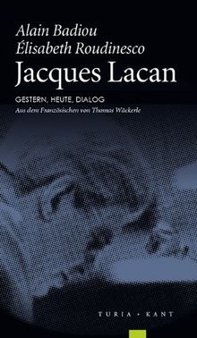 Jacques Lacan. Gestern, heute, Dialog