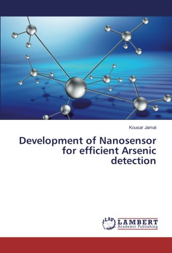 Development of Nanosensor for efficient Arsenic detection