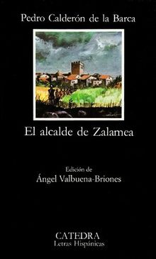 El alcalde de Zalamea (Letras Hispánicas)