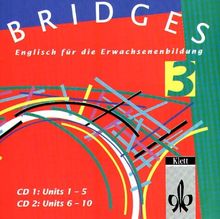 Bridges. Englisch für die Erwachsenenbildung: Bridges, 2 Audio-CDs, Englisch für die Erwachsenenbildung: 3